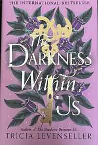 The Darkness Within Us by Tricia Levenseller