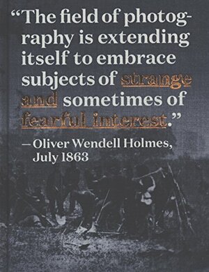 A Strange and Fearful Interest: Death, Mourning, and Memory in the American Civil War by Jennifer A. Watts, Barret Oliver, Steve Roden