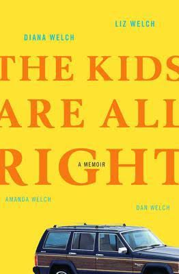 the kids are alright by Dan Welch