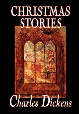 Christmas Stories by Charles Dickens, Fiction, Short Stories by Charles Dickens