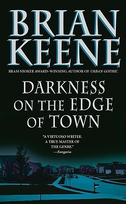 Darkness on the Edge of Town by Brian Keene