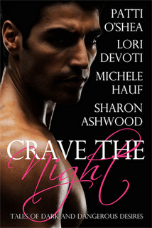 Crave the Night by Michele Hauf, Sharon Ashwood, Lori Devoti, Patti O'Shea
