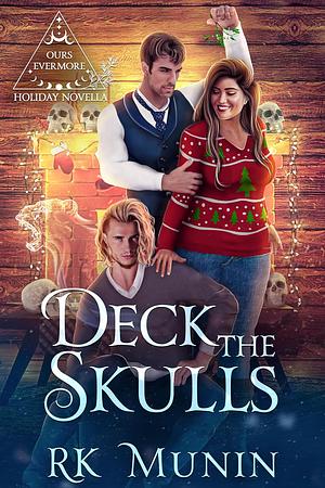 Deck the Skulls by RK Munin