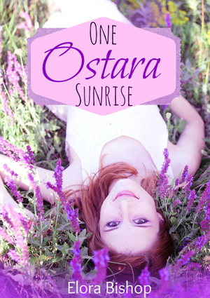 One Ostara Sunrise by Elora Bishop