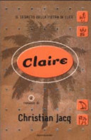 Claire by Christian Jacq, Mario Morelli