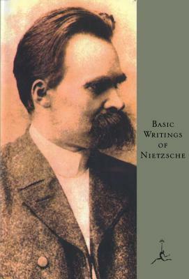 Basic Writings of Nietzsche by Friedrich Nietzsche