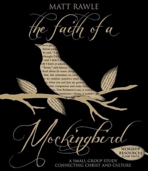 The Faith of a Mockingbird Worship Resources Flash Drive: A Small Group Study Connecting Christ and Culture by Matt Rawle