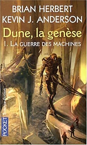 La Guerre des machines by Kevin J. Anderson, Brian Herbert