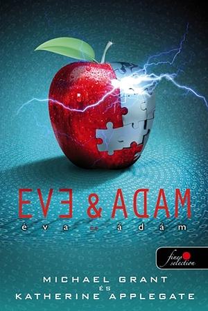 Eve and Adam by Katherine Applegate, Michael Grant