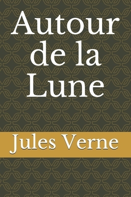 Autour de la Lune by Jules Verne