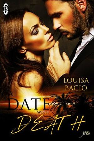 A Date With Death by Louisa Bacio