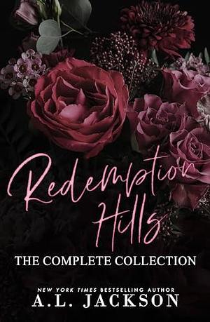 Redemption Hills: The Complete Collection by A.L. Jackson, A.L. Jackson