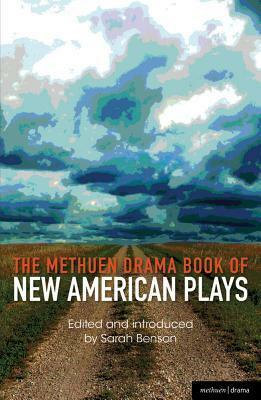The Methuen Drama Book of New American Plays: Stunning; The Road Weeps, the Well Runs Dry; Pullman, WA; Hurt Village; Dying City; The Big Meal by David Adjmi