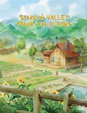 Stardew Valley Piano Collections - Sheet Music from the game by Matthew Bridgham, ConcernedApe
