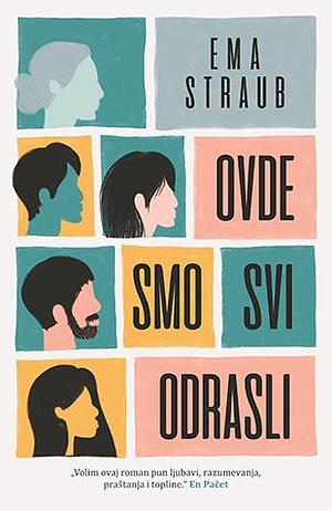 Ovde smo svi odrasli by Emma Straub