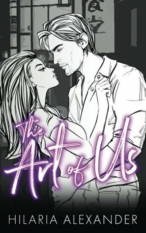 The Art of Us by Hilaria Alexander