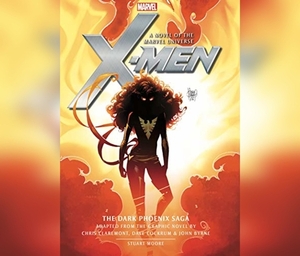 X-Men: The Dark Phoenix Saga by Stuart Moore