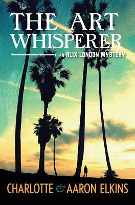 The Art Whisperer by Aaron Elkins, Charlotte Elkins