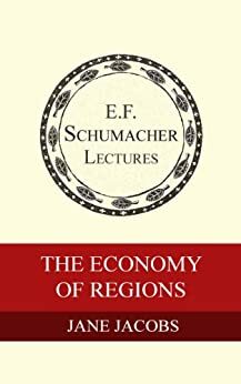 The Economy of Regions by Hildegarde Hannum, Jane Jacobs