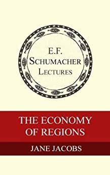 The Economy of Regions by Jane Jacobs, Hildegarde Hannum