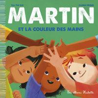 Martin et la couleur des mains by Till the Cat