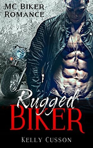 Rugged Biker by Kelly Cusson