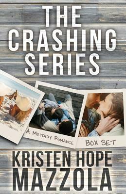 The Crashing Series by Kristen Hope Mazzola