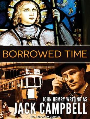 Borrowed Time by Jack Campbell