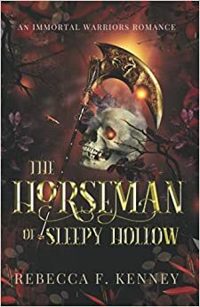 The Horseman of Sleepy Hollow by Rebecca F. Kenney