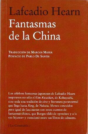 Fantasmas de la China by Victoria Cass, Lafcadio Hearn