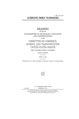 Alternative energy technologies by United States Congress, United States Senate, Committee on Commerce Science (senate)