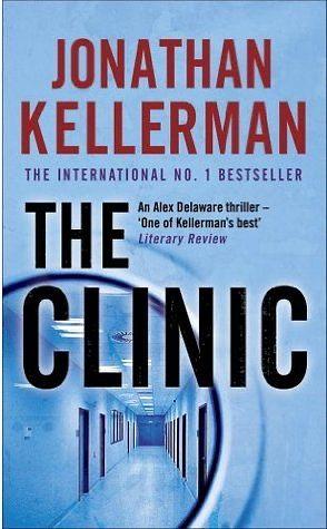 The Clinic by Jonathan Kellerman