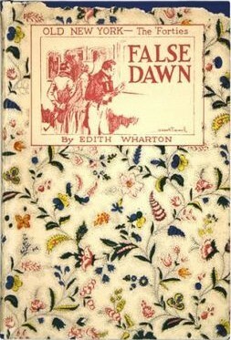 False Dawn by Edith Wharton