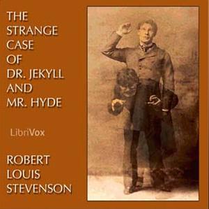 The Strange Case of Dr. Jekyll and Mr. Hyde by Robert Louis Stevenson