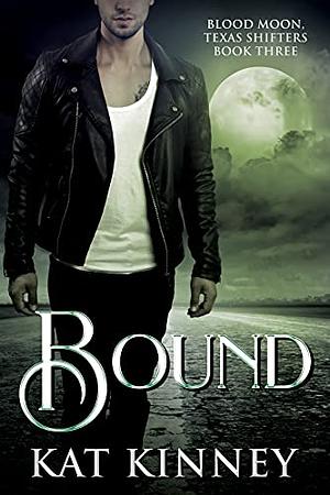 Bound by Kat Kinney