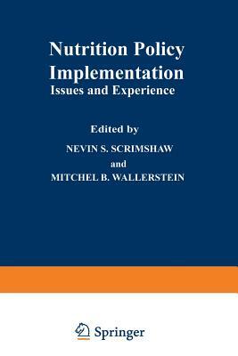 Nutrition Policy Implementation by Mitchel B. Wallerstein, Nevin S. Scrimshaw