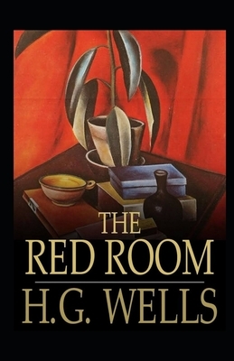 The Red Room Illustrated by H.G. Wells