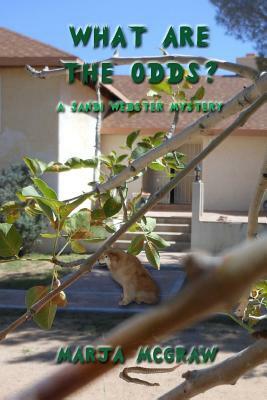 What Are the Odds?: A Sandi Webster Mystery by Marja McGraw