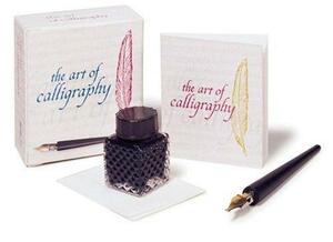 The Art Of Calligraphy by Running Press