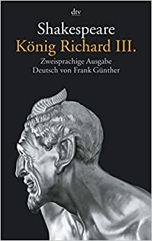 König Richard III. King Richard III. by William Shakespeare