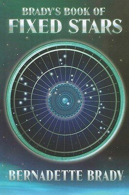 Brady's Book of Fixed Stars by Bernadette Brady