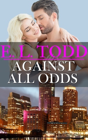 Against All Odds by E.L. Todd
