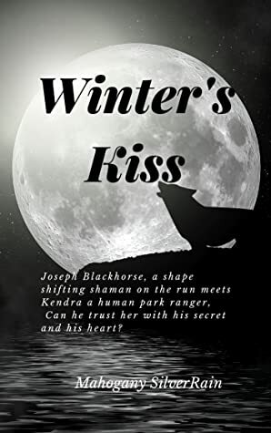 WINTER'S KISS by Mahogany SilverRain