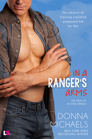 In a Ranger's Arms by Donna Michaels