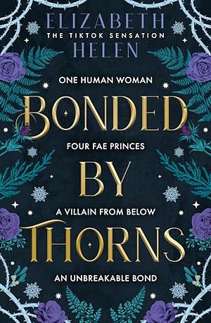 Bonded by Thorns, Book 1 by Elizabeth Helen