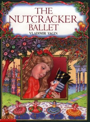 The Nutcracker Ballet by Vladimir Vagin, E.T.A. Hoffmann