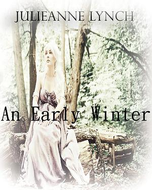 An Early Winter by Julieanne Lynch