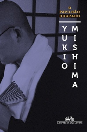 O Pavilhão Dourado by Shintaro Hayashi, Yukio Mishima