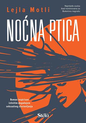 Noćna ptica by Leila Mottley