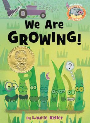 We Are Growing! by Laurie Keller, Mo Willems